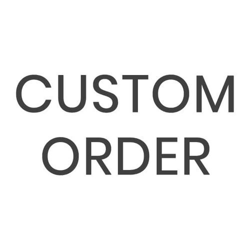 Custom Order